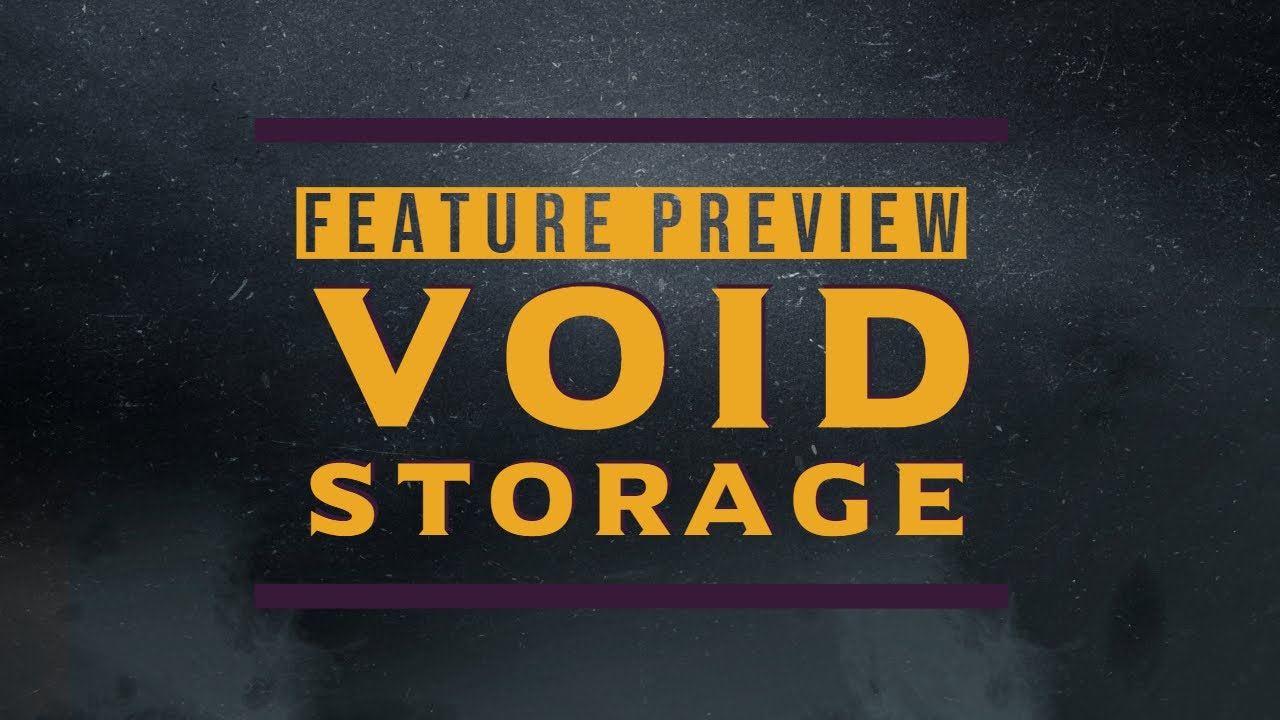 Feature Preview: Void Storage