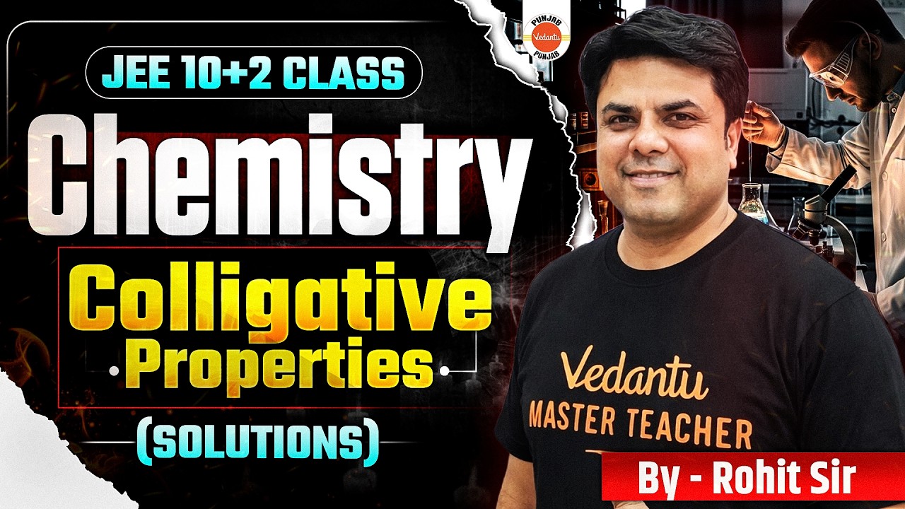 Colligative Properties (Solutions) Class 12 | JEE Chemistry Preparation ...