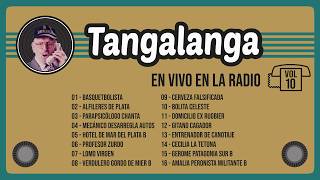 Tangalanga - En VIVO en la RADIO Vol.  10