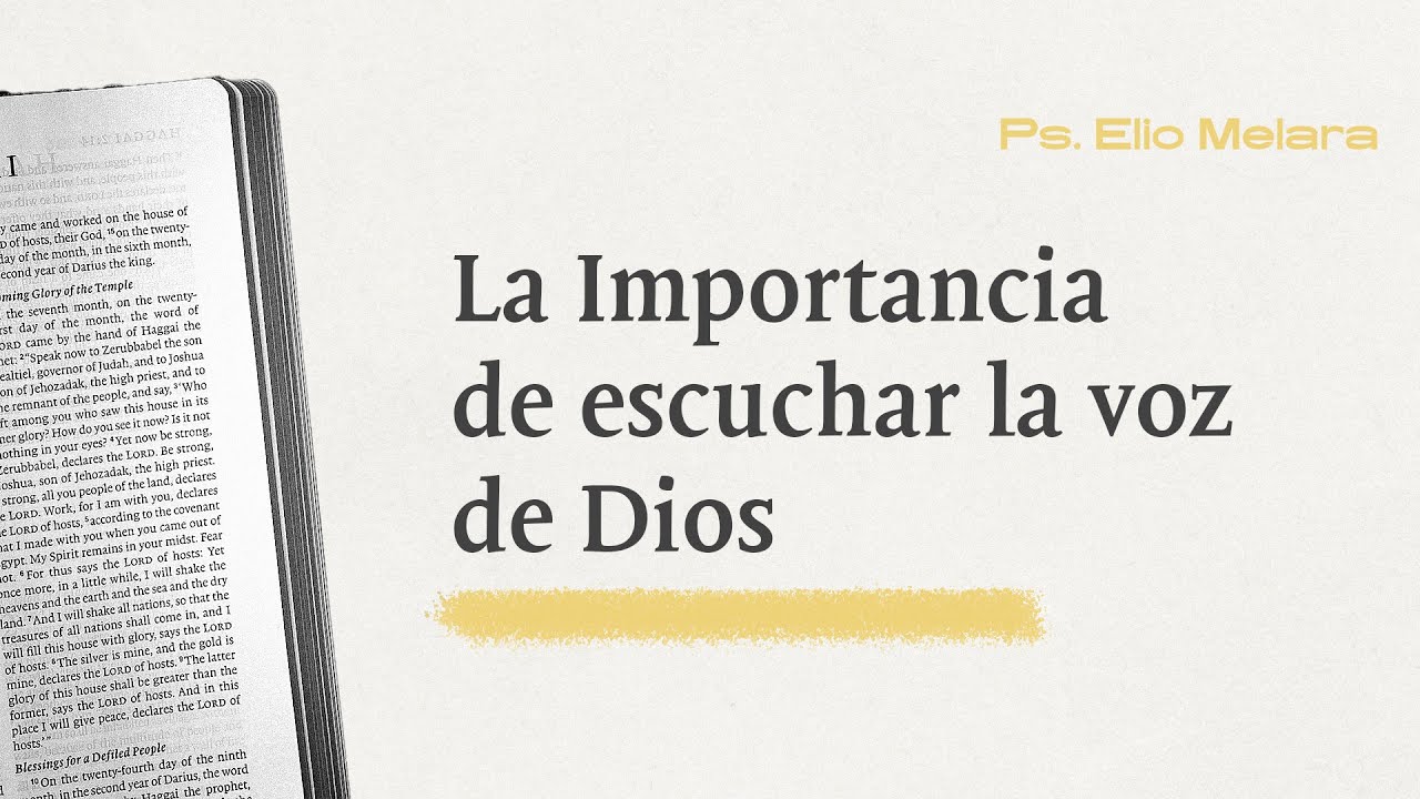 La importancia de Escuchar la Voz de Dios | Ps. Elio Melara - YouTube