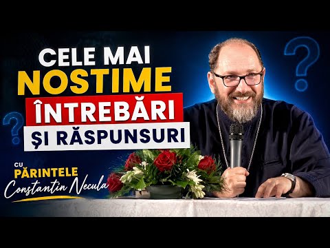 Cele Mai Nostime Întrebări Și Răspunsuri Cu Părintele Constantin Necula