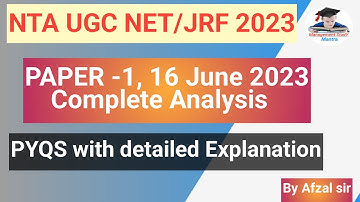 PAPER -1 June 2023 exam analysis! PYQS with detailed explanation ! BY Afzal sir.