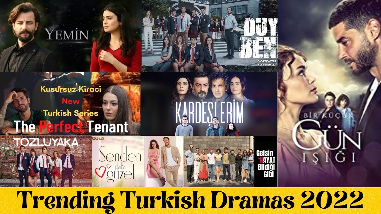 Trending Turkish Dramas 2022 Top Turkish Drama Hindi/Urdu Top