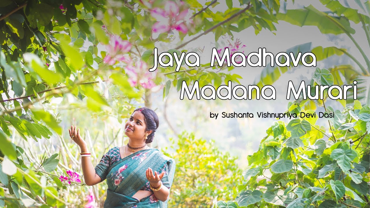 Jaya Madhava Madana Murari  Sushanta Vishnupriya Devi Dasi  New Year 2023  Devotional Song
