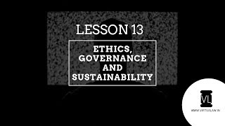 CS Professional | Module-2 | Paper-6 | Ethics, Governance and Sustainability | Lesson 13