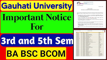 Important Exam Notice for BA BSC BCom 3rd and 5th Semester| Guwahati University Latest Notification|