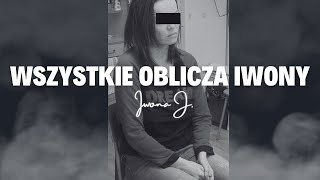 ,,WSZYSTKIE OBLICZA IWONY'' Historia Iwony J. odc. 34 (Podcast kryminalny) screenshot 5