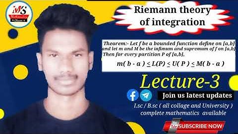 Let f be the bounded function defined on [a b ] ......ll prove that theorem ll Riemann theory of y