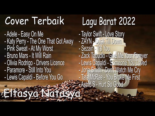 Cover Terbaik Lagu selow lagu santai lagu barat eltasya Natasha Full Album 2021/2022 class=