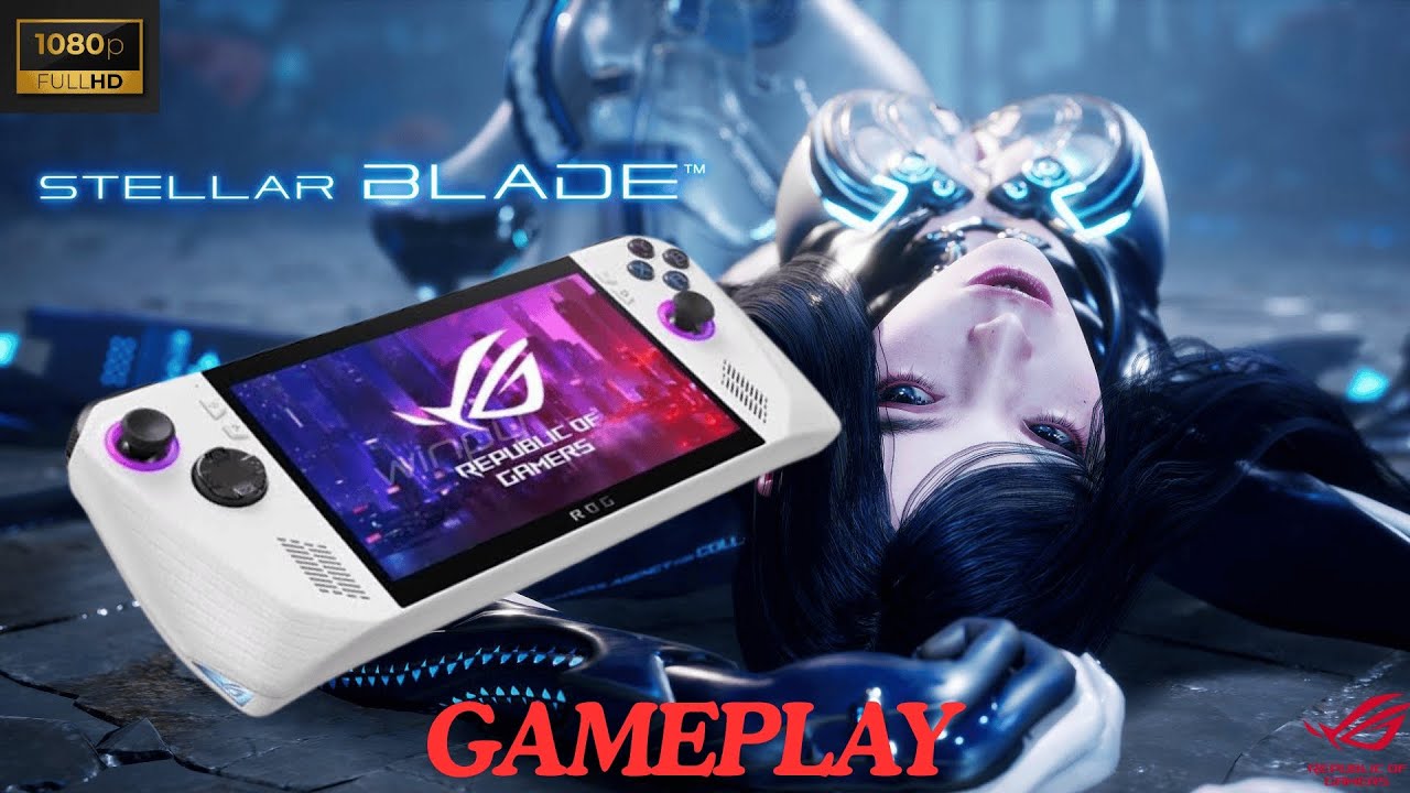 Mejor configuración para STELLAR BLADE en la ASUS ROG ALLY Z1 EXTREME a ...