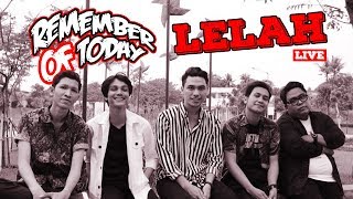Download Lagu REMEMBER OF TODAY - LELAH MP3