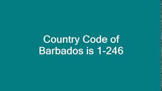 Country Code of Barbados is 1 246