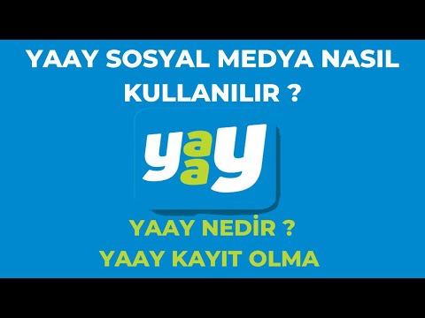 Yaay Sosyal Medya Nedir ? / Yaay Uygulaması Nasıl Kullanılır ? / Yaay İnceleme