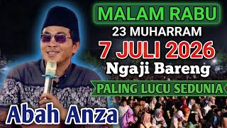 🔴 LIVE KH ANWAR ZAHID TERBARU 2026 | 7 JULI 2026 NGAJI BARENG ABAHANZA
