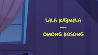 Lala Karmela - Omong Kosong