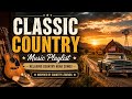 Golden Country Road Vibes ?? Peaceful Classic Country Music for Relaxing &amp; Driving