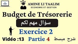 Bilan Prévisionnel : Budget de Trésorerie (Exercice 2) : سؤال مهم لكم