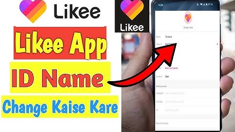 Likee id name kaise change kare