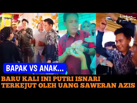 PAK H. ALWI DAN AZIS LOMBA SAWERAN HINGGA MEMBUAT PUTRI ISNARI TERKEJUT OLEH UANG SAWERAN