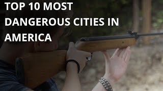 top 10 most dangerous cities in america 🇺🇸 | crime rates 2024