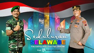 Pak Kapolres feat.Pak Dandim - Seduluran Selawase (   Relink Jaya Swara )