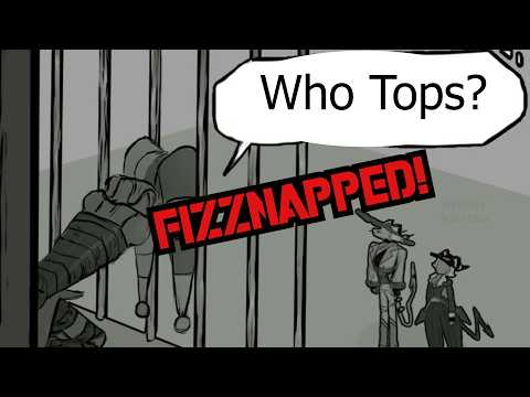 FIZZNAPPED! Comic Dub