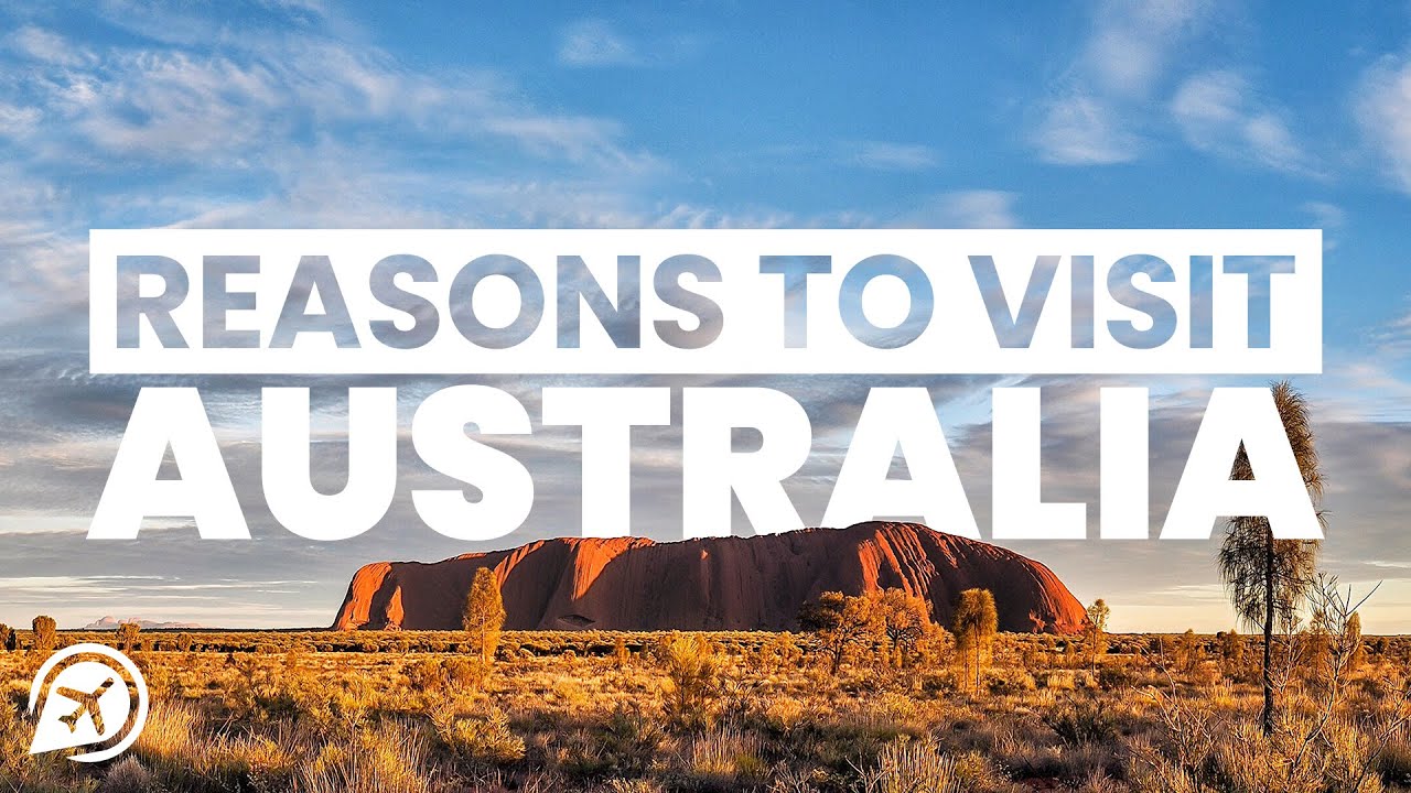 10 reasons to visit australia