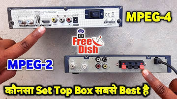 DD Free Dish Set Top Box कौनसा Best है ? mpeg2 vs mpeg4 | mpeg2 or mpeg4 me kya antar hai
