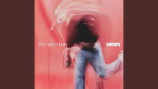 Dye Yer Hair (Alternative Version)