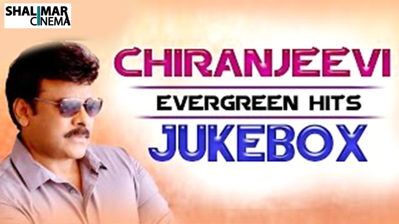 chiranjeevi hit songs chiranjeevi hit songs