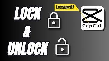 How to Lock and Unlock Clips on the Timeline in CapCut PC