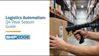 How to Automate Logistics for Q4 Peak Season - Shipedge WMS | 3PL | OMS