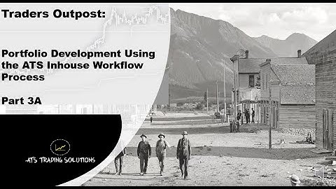 ATS Systematic Trend Following Workflow Process - Part 3A - Defining Our Universe