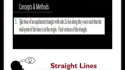 The base of an equilateral triangle with side 2a lies along the y axis such that the mid point of...