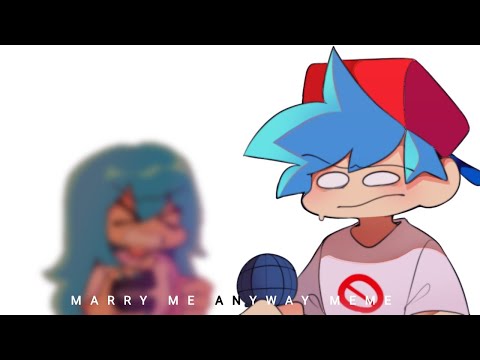 MaRrY Me AnYwAy meme | Fnf animation | ft. Boyfriend, Girlfriend and Sky