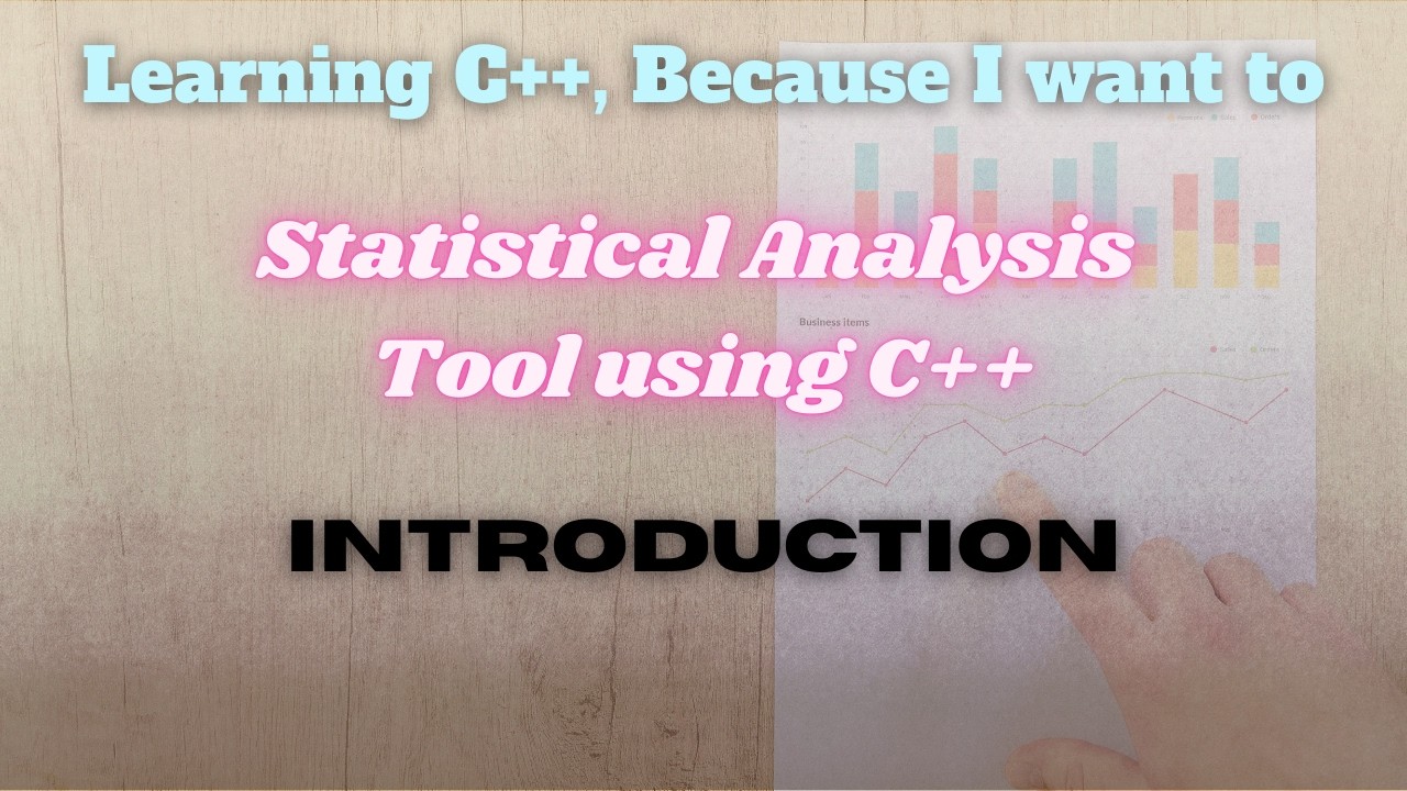 Statistical analysis tool using C++ (Project Introduction ...