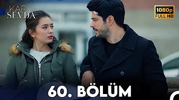 Kara Sevda 60. Bölüm FULL HD