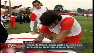 Presidente Ollanta Humala entrenó junto a la Selección Peruana. ELIMINATORIAS BRASIL 2014