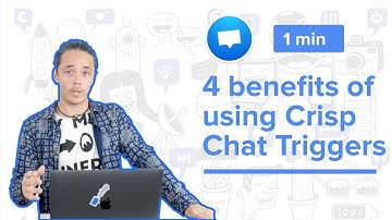 What are the benefits of Crisp chat triggers?