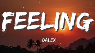 Dalex - Feeling (Letra/Lyrics) Anuel AA, Karol G, Rauw Alejandro