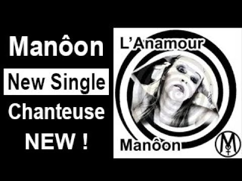 Manôon - L' Anamour -  Chanson Française - Serge Gainsbourg - Nouveauté