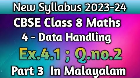 Ex.4.1 Q.no. 2 CBSE Class 8 Maths Chapter 4 Data Handling New Syllabus 2023-24 In Malayalam