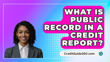 What Is Public Record In A Credit Report? - CreditGuide360.com