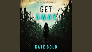 Chapter 81 - Get Away (A Heather King Suspense Thriller—Book Seven)