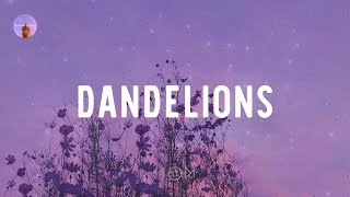 Ruth B. - Dandelions (lyrics)