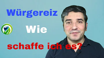 Was kann ich gegen den Würgereiz tun?