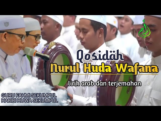 Syair Nurul Huda Wafana 'Lirik' - Guru Fahmi Sekumpul ( Habibi Huwa ) class=