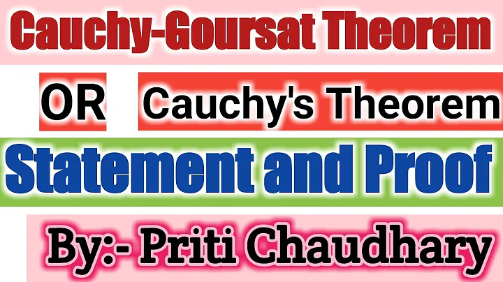 Cauchy-Goursat  Theorem or Cauchy's Theorem || Complex Analysis || Statement and Proof