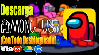 Descargar Among us con TODO DESBLOQUEADO +  ONLINE para pc