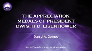 The Appreciation Medals of President Dwight D. Eisenhower